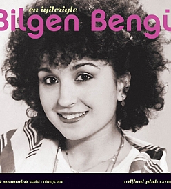 Bilgen Bengü Kimdir? | Türk Pop ve Sinema Dünyasının Yıldız İsmi