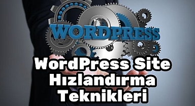 WordPress Site Hızlandırma Teknikleri – SEO İçin Altın Rehber (2025)