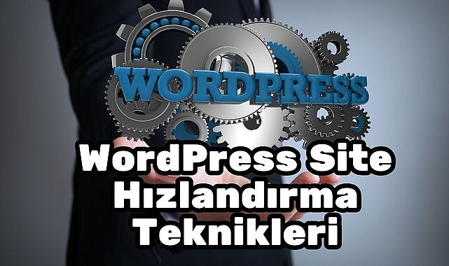 WordPress Site Hızlandırma Teknikleri – SEO İçin Altın Rehber (2025)