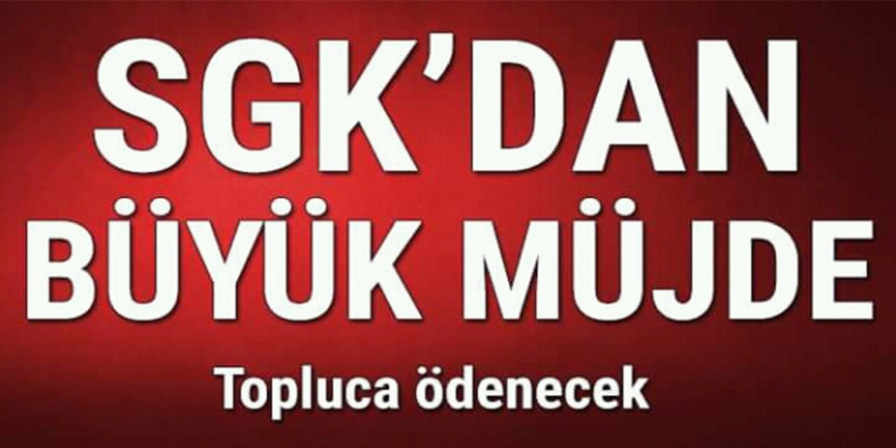 SGK'dan Büyük Müjde Toplu Para Ödemesi Yapılacak! Başvuran Herkes Aldı Hemen Başvuru Yapın