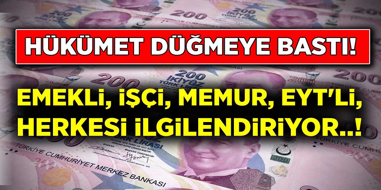 Hükümet düğmeye bastı! Emekli memur ve işçi maaşlarına 1311 TL ek zam geliyor