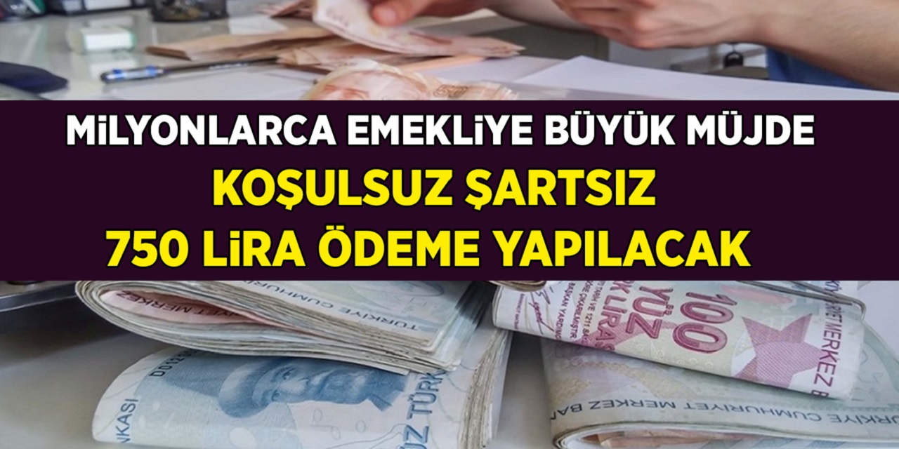 SGK, SSK-Bağkur Emeklilerine Maaşa Ek 750 TL Yatacak! Ödeme Tarihi Ödeme Belli Oldu...
